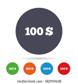 100 Dollars sign icon. USD currency symbol. Money label. Round colourful buttons with flat icons. Vector