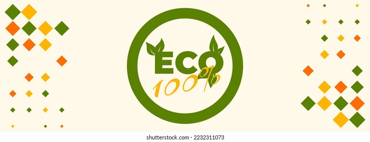 100% eco banner. flat style. simple geometric shapes. Good for flyer, web poster, natural products presentation templates, cover design. Vector illustration. EPS 10