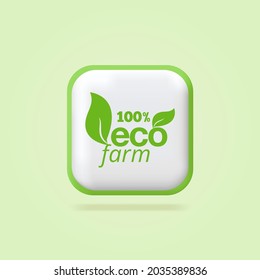 100% ECO Farm. Ecological leaves labels green icon. Pure organic fresh product label design. 3d icons. Isolated. Web banner. Concept web design, website page development. 