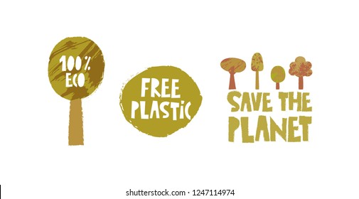 100 % eco, Free plastic, Save the planet. Eco lifestyle. Motivational quotes