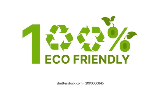 100% eco friendly poster, banner, placard. Recycle icon, sign, symbol. Recycling concept design isolated on white background. Vector illustration.