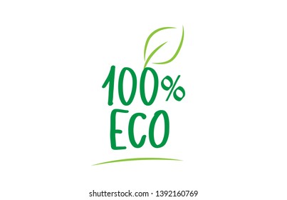 100% eco green word text with leaf suitable for icon, badge or typography logo design