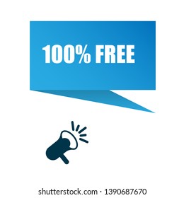 100% free banner - speech bubble with megaphone. label,sticker,tag