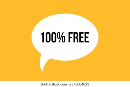 100% free speech bubble discount vector illustration. Communication speech bubble with 100% free text