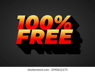 100% free. Text effect design in bold font for promotion ads