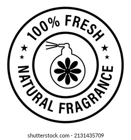 '100% Fresh Natural Fragrance' Rounded Vector  Stamp. Fresh Fragrance Abstract.