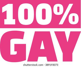 100% gay