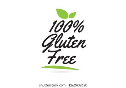 100% Gluten Free hand written word text for typography design in black color with leaf  Can be used for a logo or icon