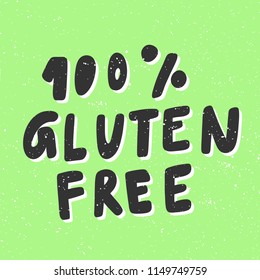 100% gluten free. Sticker for social media content. Vector hand drawn illustration design. Bubble pop art comic style poster, t shirt print, post card, video blog cover