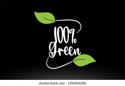 100% Green word or text with green leaf on black background suitable for card icon or typography logo design