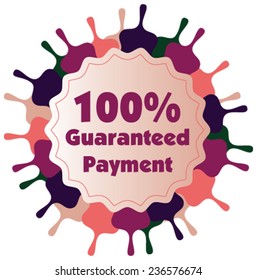 100% guaranteed payment vector label or badge. One hundred percent guarantee. 