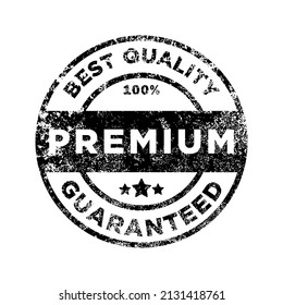 100% Guaranteed Premium Product grunge Stamp of Best Quality. Black Premium Quality Stamp or Label Vector Illustration