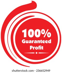 100% guaranteed profit vector label or badge isolated on white background. One hundred percent guaranteed profit on the sale or the property or object for business. 