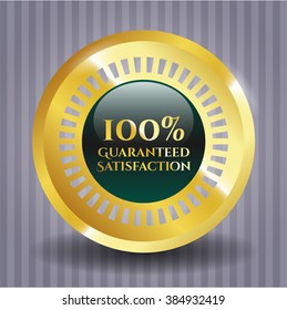 100% Guaranteed Satisfaction golden emblem or badge