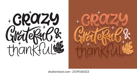 100% dibujado a mano doodle archivo de Vector. Letras de acción de gracias. Da gracias. Letras para el diseño de la camiseta, impresión de la taza, impresión del bolso, moda de la ropa. 