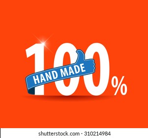 100% Hand Made typography design with thumbs up sign - vector eps10