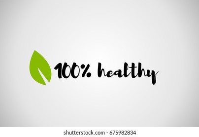 100% healthy  text green leaf black white logo vector creative company icon design template color colorful black background handwritten handwriting