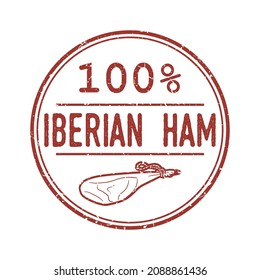 100% Iberian Ham Delicious Quality Spanish Product. Traditional Spain Stamp Design Vector Art.
