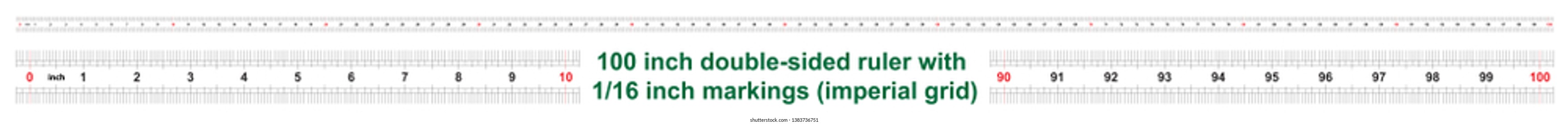 100 inch double-sided ruler. Marking accuracy is one sixteenth of an inch. Imperial grid