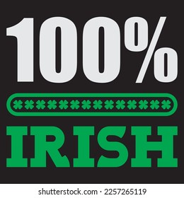 100% Irish St Patrick's Day Sublimation