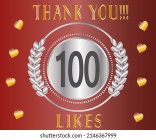 100 likes thank you. Banner celebrating likes for social network in silver and gold
