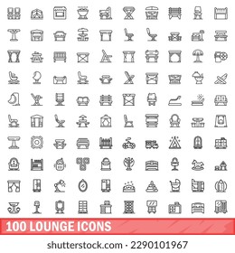 100 lounge icons set. Outline illustration of 100 lounge icons vector set isolated on white background