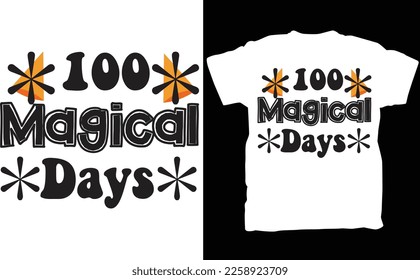 100 Magical Days , 100th Day of School Cut File, Girl's Shirt Design, Kid's Unicorn Saying, Funny Quote, eps , Silhouette  Cricut