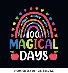 100 magical days - 100th day of school t-shirt design vector