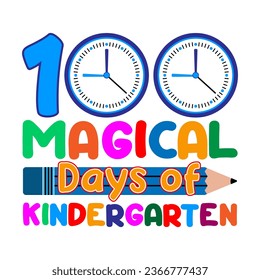 100 magical days of kindergarten. 100 days school T-shirt design.