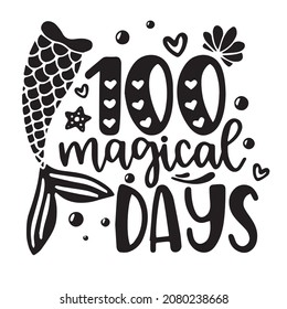 100 magical days logo inspirational quotes typography lettering design