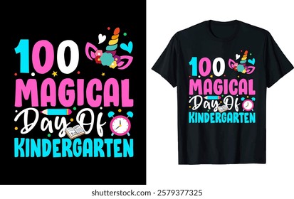 100 MAGICAL DAYS OF SCHOOL ..100 day of school t-shirt design