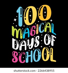 100 Magical days of school t-shirt design