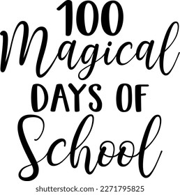 100 Magical days of school t-shirt design