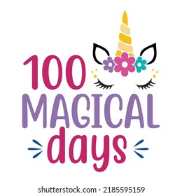 100 Magical Days Shirt Design