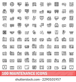 100 maintenance icons set. Outline illustration of 100 maintenance icons vector set isolated on white background