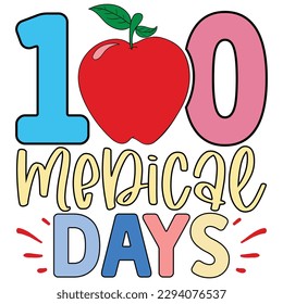 100 medical days  T shirt design Vector File