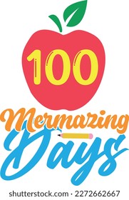 100 Mermazing days t-shirt design