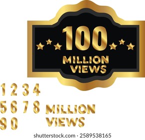 100 Million Views Badge set vector illustration. Good for banner, poster, greeting card, party card, invitation, template, advertising, campaign, and social media.