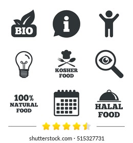 100% Natural Bio food icons. Halal and Kosher signs. Chief hat with fork and spoon symbol. Information, light bulb and calendar. Investigate magnifier. Vector