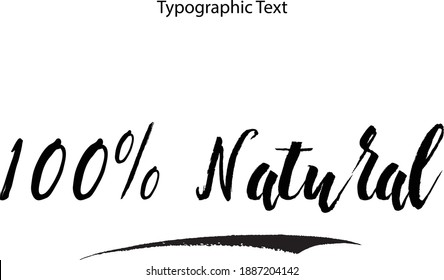 100% Natural Bold Typography Text Food Quote 