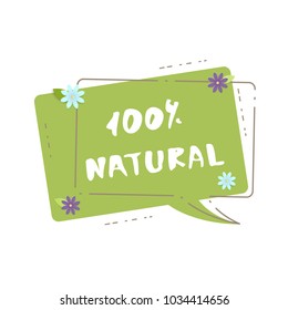 100% Natural horizontal banner with frame. Handwritten lettering isolated on white background. Element for graphic design - emblem, poster, flyer, tag, menu. Vector illustration.
