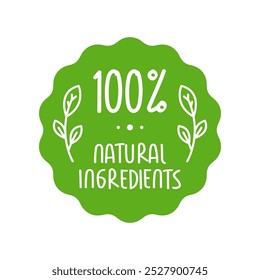 
100% natural ingredients vector green circle label design hand drawn style with abstract leaf. for natural, organic product, icon, green, healthy food, vegan, logo, label, seal, tag, sign, seal