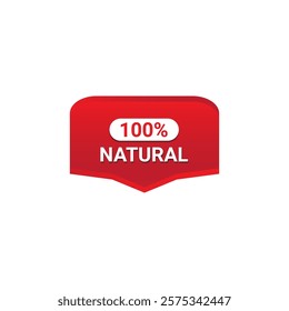 100% NATURAL Label, Sticker, Banner, tag, for advertising, promotion, retail, website, graphic design project, app design or online store. Vector design element.