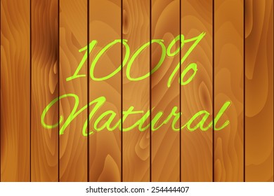 100% Natural on a wood texture background