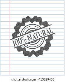 100% Natural pencil draw