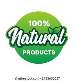 100% Natural Product Sticker Badge Vector, 100% Natural Vector, 100% Natural Label Vector