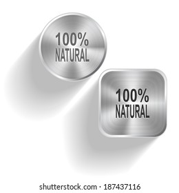 100% natural. Vector set steel buttons
