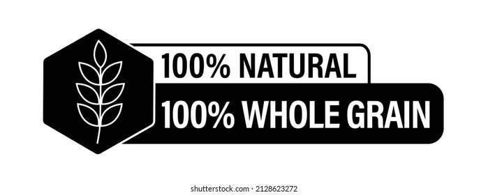 '100% natural, 100% whole grain' vector icon, black in color. healthy diet abstract.