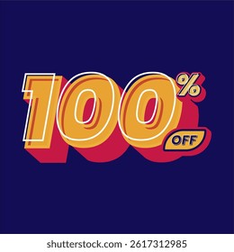 100% off discount banner design in a vibrant retro pop art style. Featuring bold typography with yellow red and navy color palette, perfect for marketing advertisements and social media content.