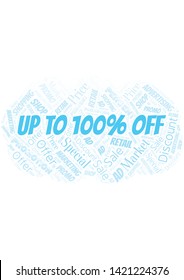 Up To 100% Off word cloud. Wordcloud made with text only.